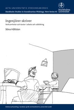 Ingenjörer skriver : verksamheter och texter i arbete och utbildning 1