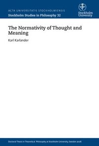 bokomslag The normativity of thought and meaning