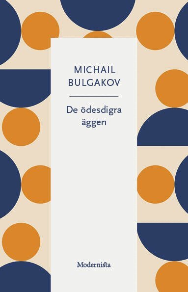 Michail Bulgakov - De ödesdigra äggen, Häftad