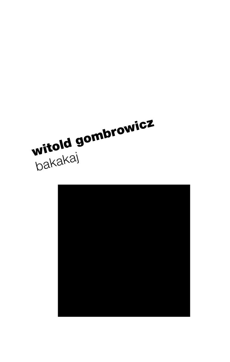 Witold Gombrowicz - Bakakaj, Häftad