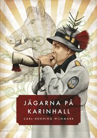 bokomslag Jägarna på Karinhall