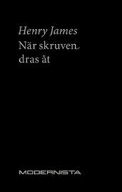 Henry James - När skruven dras åt, Häftad