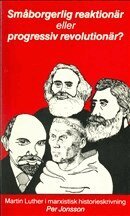 Per Jonsson - Småborgerlig reaktionär eller progressiv revolutionär - Martin Luther i marxistisk historieskrivning, Kartonnage