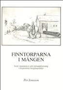 Per Jonsson - Finntorparna i Mången - Jord, människor och rättsuppfattning i förproletär bergslagsmiljö, Inbunden