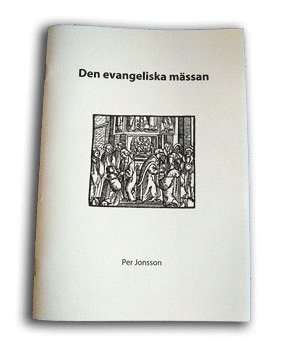 Per Jonsson - Den evangeliska mässan, Häftad