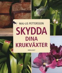 bokomslag Skydda dina krukväxter