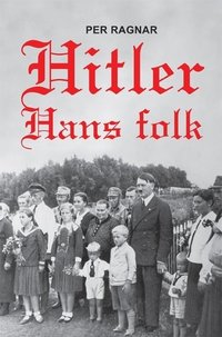 bokomslag Hitler : hans folk