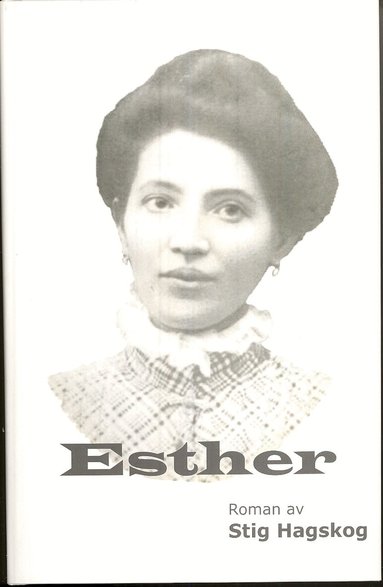 Stig Hagskog - Esther, Inbunden