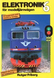 Elektronik för modelljärnvägen 6 : digital styrteknik för hobbybruk : 49 by