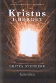 Britta Stenberg - Kristus i berget, Inbunden