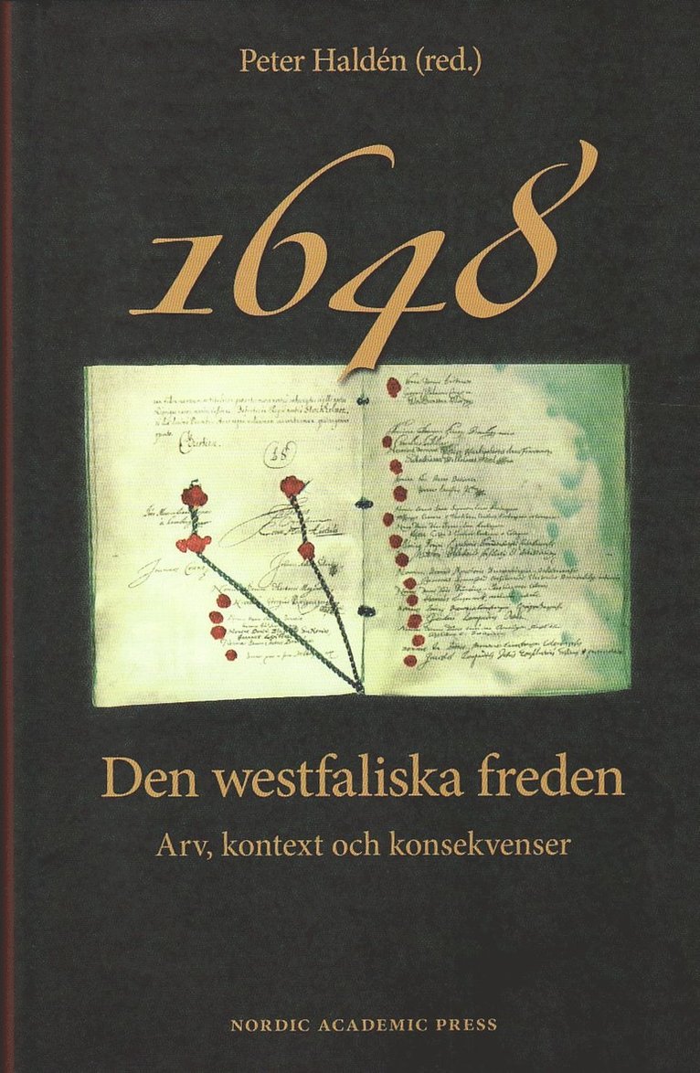 1648 : den westfaliska freden - arv, kontext och konsekvenser 1