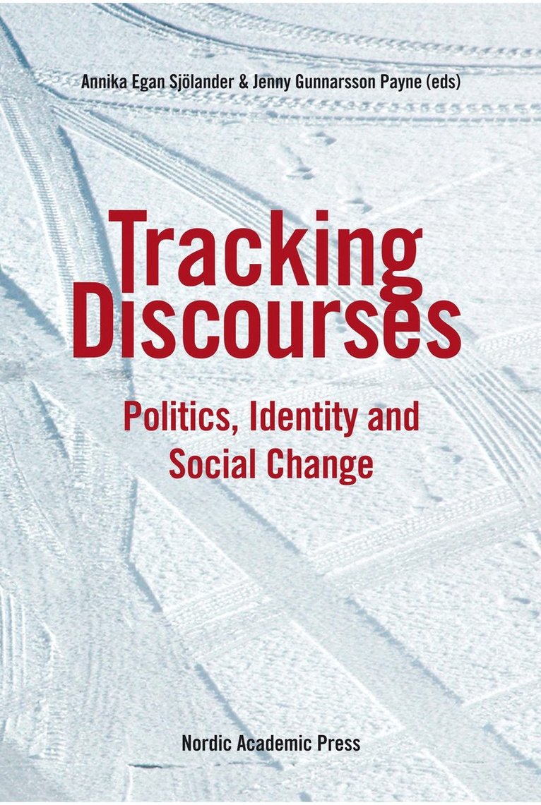 Tracking discourses : politics, identity and social change 1