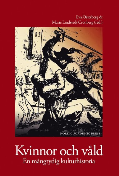 bokomslag Kvinnor och våld : en mångtydig kulturhistoria