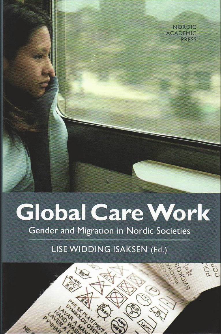 Global care work : gender and migration in Nordic societies 1