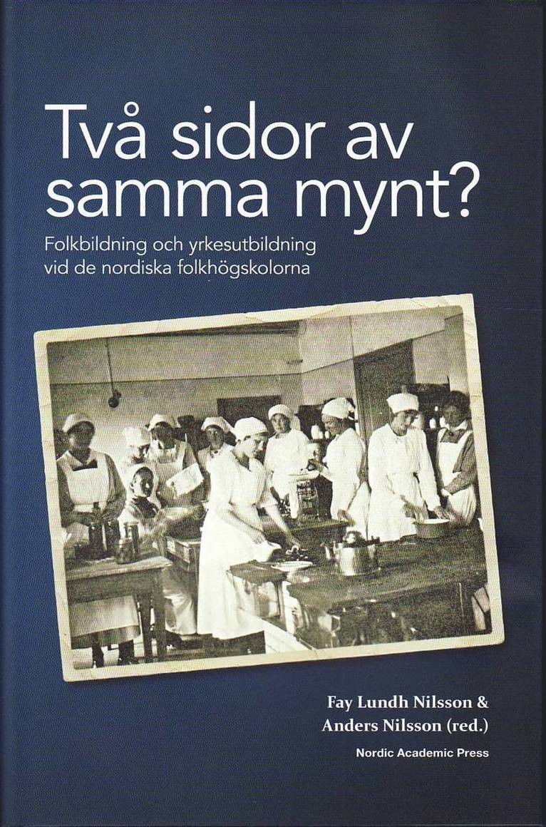 Två sidor av samma mynt? : folkbildning och yrkesutbildning vid de nordiska folkhögskolorna 1