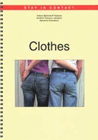 Stay in contact Clothes 1