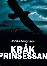 Annika Bengtsson - Kråkprinsessan, Inbunden