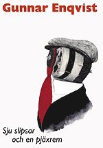 Gunnar Enqvist - Sju slipsar och en pjäxrem, Inbunden