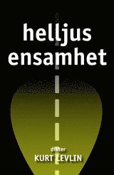 Kurt Levlin - Helljusensamhet, Häftad