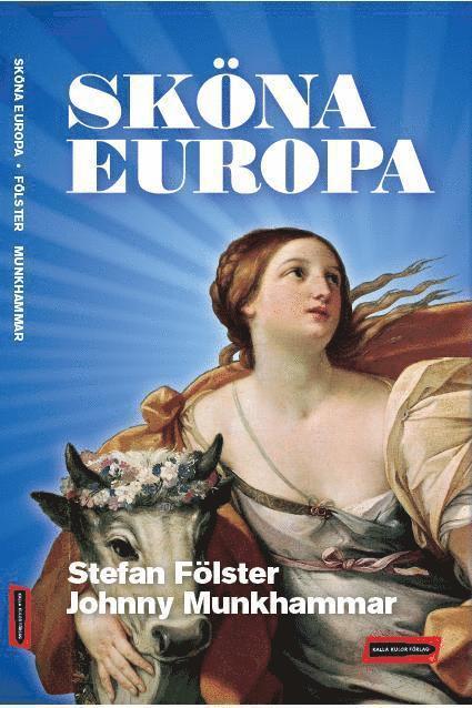 Stefan Fölster, Johnny Munkhammar - Sköna Europa, Häftad