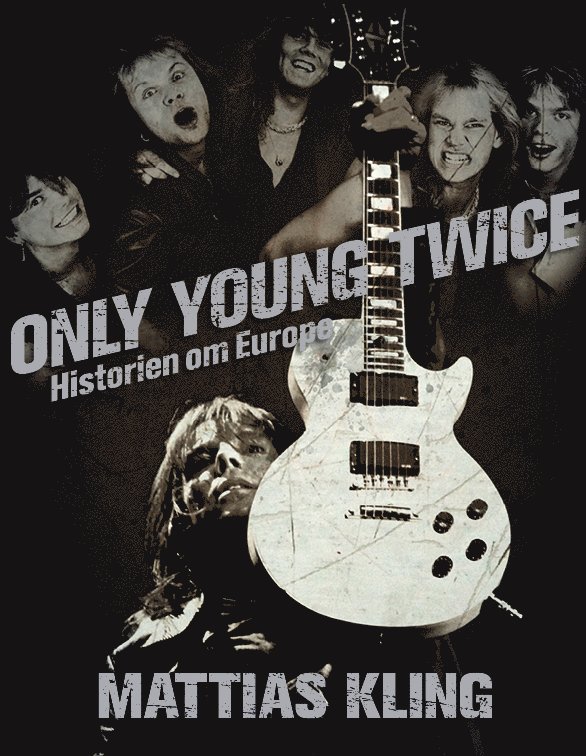 Only young twice : historien om Europe 1