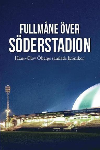 bokomslag Fullmåne över Söderstadion