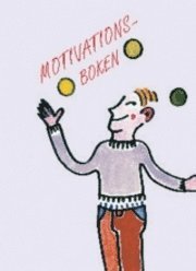 bokomslag Motivationsboken (Solstrålar)