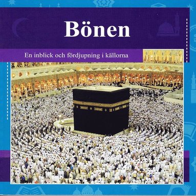 bokomslag Bönen : en inblick och fördjupning i källorna