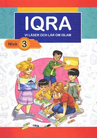 bokomslag IQRA : vi läser och lär om islam. Nivå 3