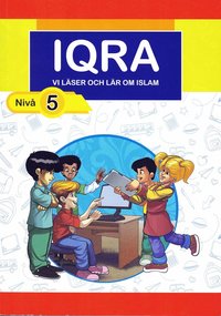 bokomslag Iqra : vi läser och lär om islam. Nivå 5