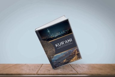 Hussein Al Daoudi - Kurani, tregime dhe fakte historike nga shpallja e tij deri ne zbatimin e tij modern, Inbunden