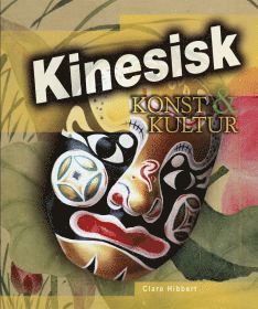 bokomslag Kinesisk konst & kultur