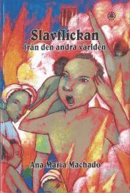 Ana Maria Machado - Slavflickan från den andra världen, Häftad