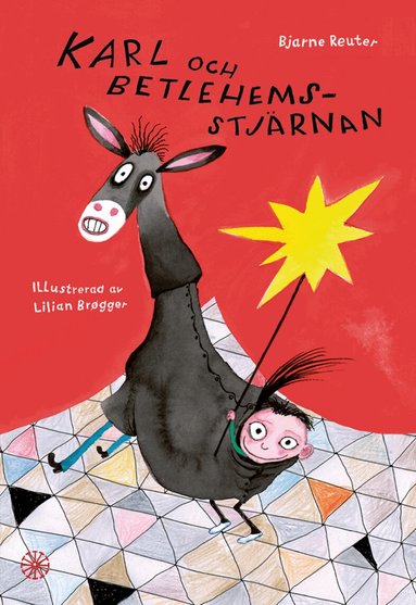 Bjarne Reuter - Karl och Betlehemsstjärnan, Inbunden