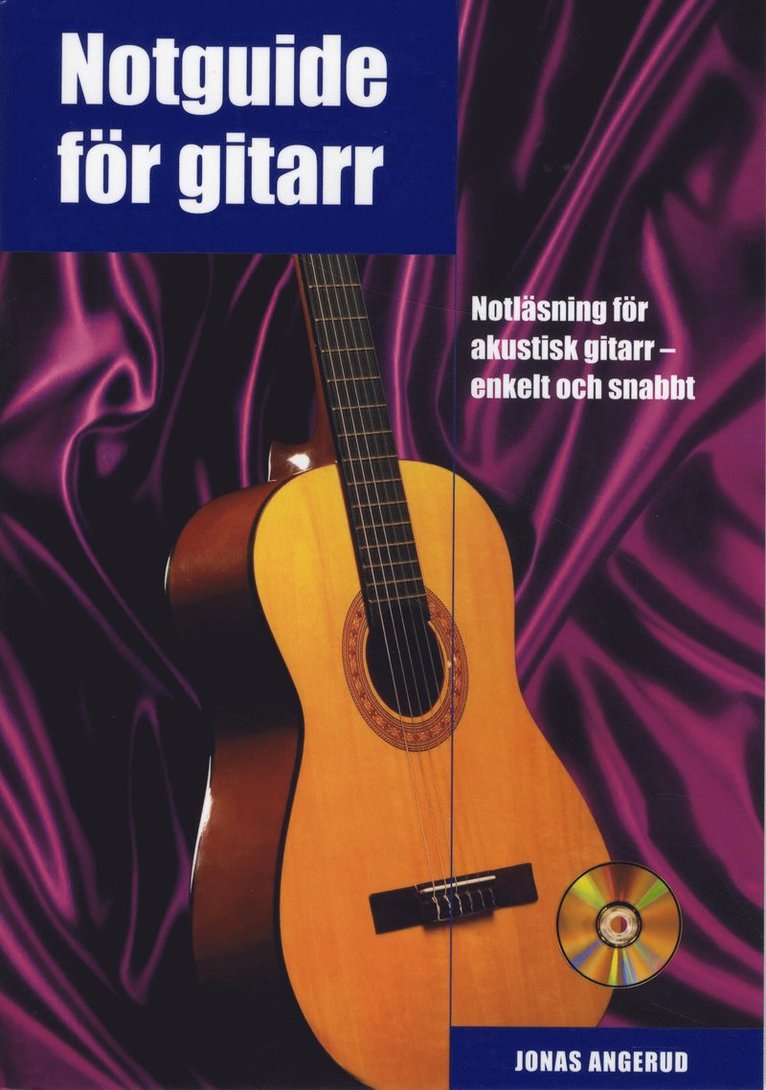 Notguide för gitarr inkl CD : notläsning för akustisk gitarr - enkelt och snabbt 1