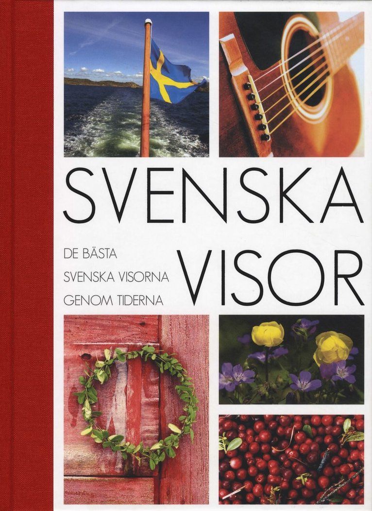 Svenska visor : de bästa svenska visorna genom tiderna, Inbunden
