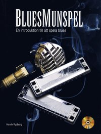 bokomslag Bluesmunspel : en introduktion till att spela blues