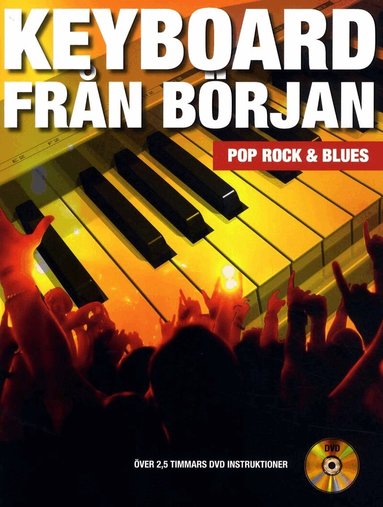 Debbie Cavalier, Larry Steelman, Henry Brewer, David Garfield - Keyboard från början : pop, rock och blues, Häftad