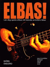 bokomslag Elbas! : lär dig spela elbas till kända artisters låtar
