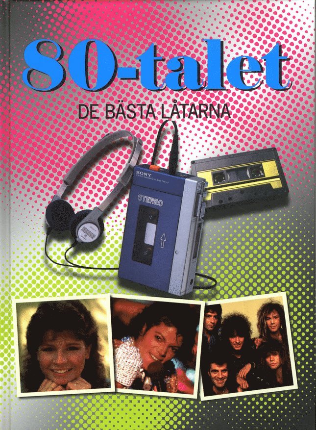 80-Talet : de bästa låtarna, Inbunden