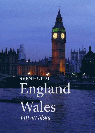 bokomslag England, Wales : lätt att älska