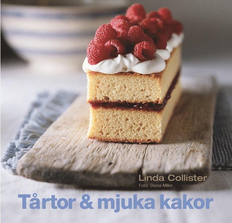Linda Collister - Tårtor & mjuka kakor, Inbunden