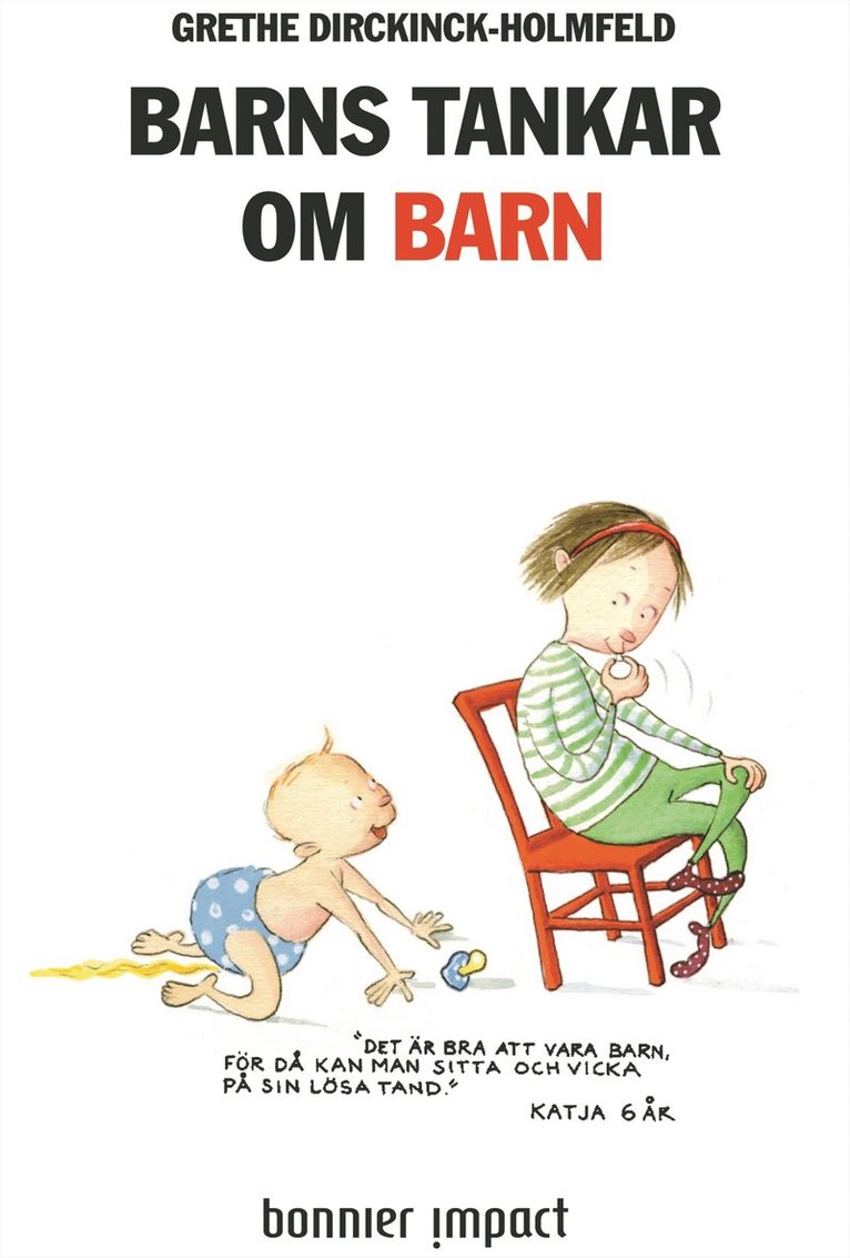 Grethe Dirckinck-Holmfeld - Barns tankar om barn, Inbunden