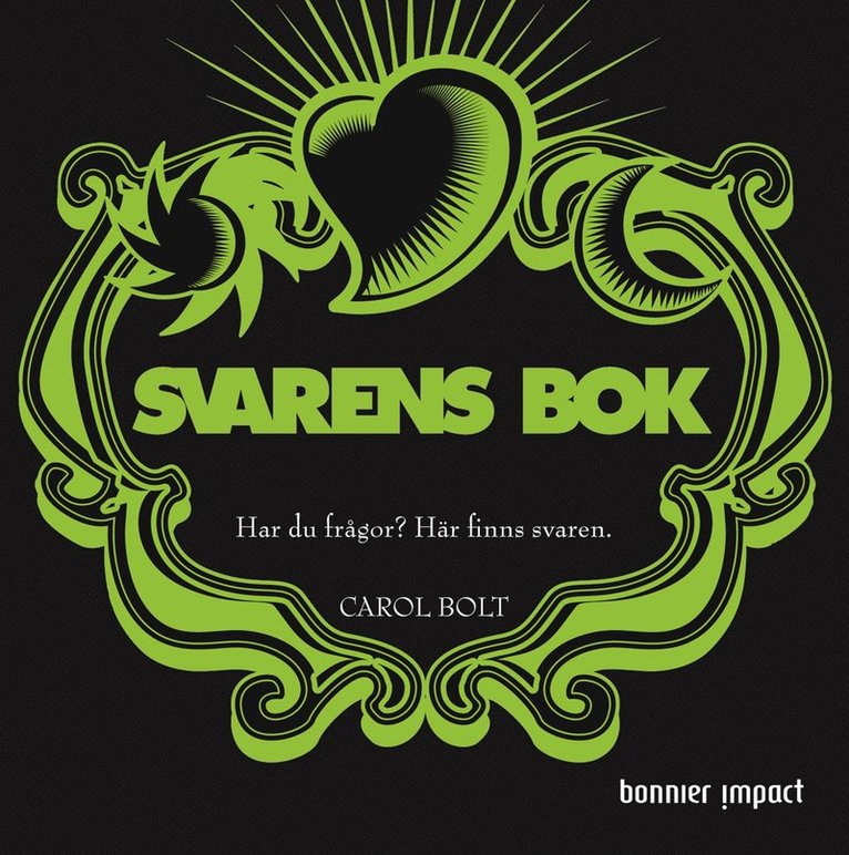 Carol Bolt - Svarens bok : har du frågor? Här finns svaren, Häftad