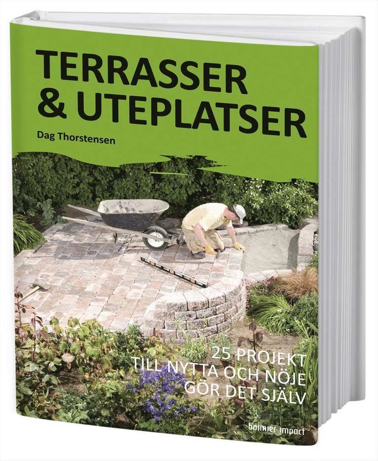 Dag Thorstensen - Terrasser & uteplatser : 25 projekt till nytta och nöje gör det själv, Kartonnage