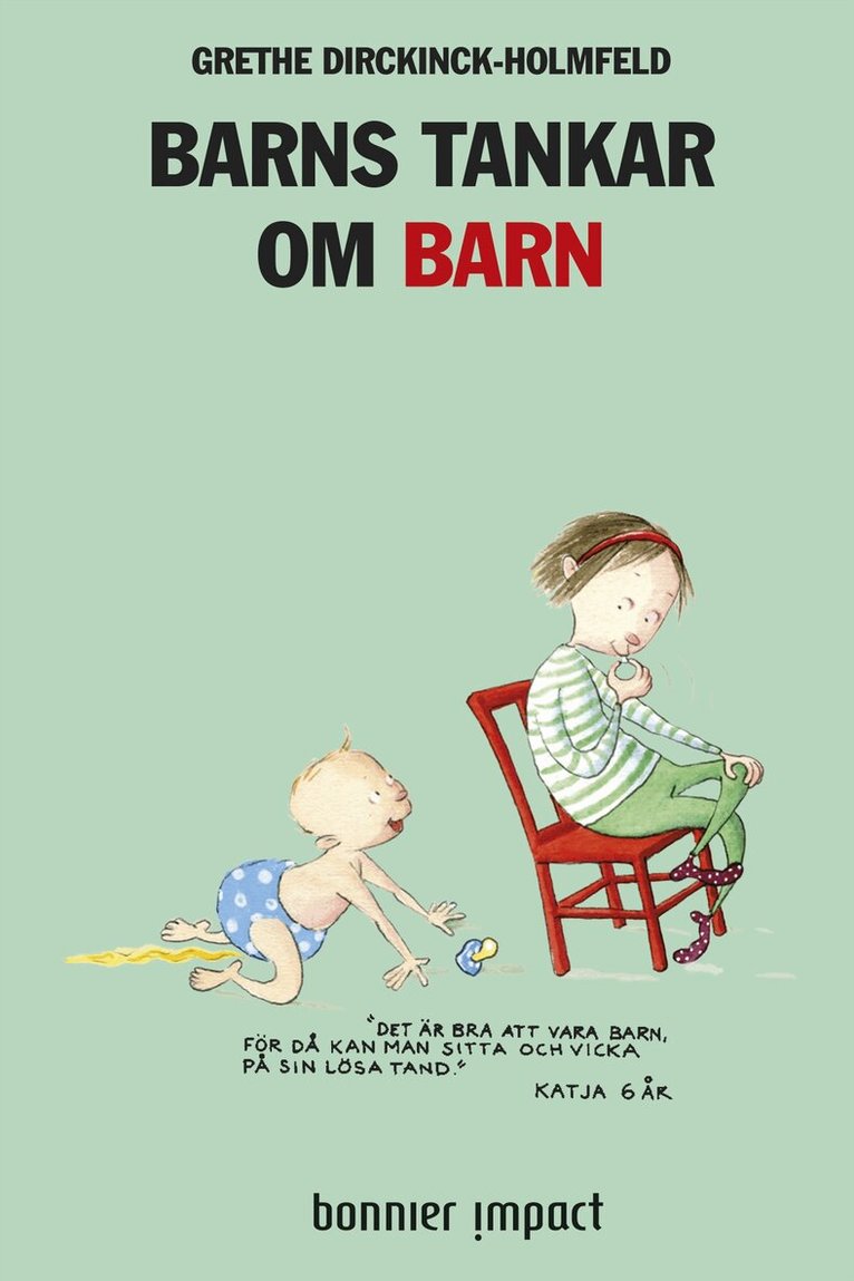 Grethe Dirckinck-Holmfeld - Barns tankar om barn, Kartonnage. Tillgänglighet: Slutsåld