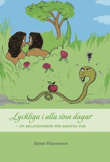 bokomslag Lyckliga i alla sina dagar : en relationsbok för kristna par