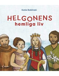 bokomslag Helgonens hemliga liv