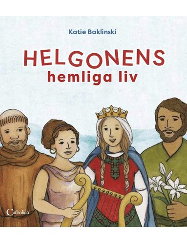 bokomslag Helgonens hemliga liv
