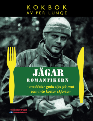 bokomslag Jägarromantikern meddelar goda tips på mat som inte kostar skjortan